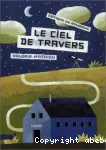 Le ciel de travers