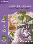 Contes du cimetière sous l'arc-en-ciel