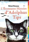 L'étonnante histoire d'Adolphus Tips