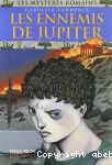 Les mystères romains Tome VII Les ennemis de Jupiter