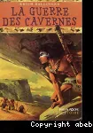 La guerre des cavernes