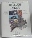 Les grandes énigmes