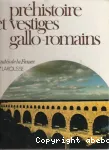 Préhistoire et vestiges gallo-romains