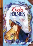 Les enquêtes d'Enola Holmes 2. L'affaire Lady Alister