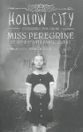 Miss Peregrine et les enfants particuliers Tome 2. Hollow city