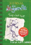 Journal d'un dégonflé 3. Trop c'est trop