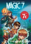 Magic 7 1. Jamais seuls