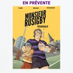 Monsieur Rusigby : chroniques en terrain connu