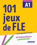 101 jeux de FLE pour apprendre le Français A1