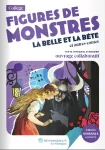 Figures de monstres : La Belle et la bête et autres contes