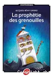 La prophétie des grenouilles