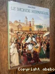 Le monde hispanique