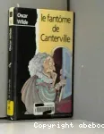 LE FANTOME DE CANTERVILLE ET AUTRES CONTES