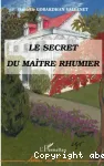 Le secret du maître rhumier