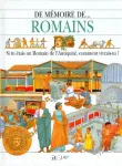 De mémoire de Romains : si tu étais un Romain de l'Antiquité, comment vivrais-tu ?