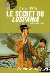 Le secret du Lusitania 7 mai 1915