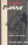 Crime caramels