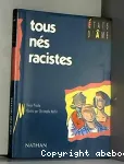 Tous nés racistes