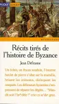 Récits tirés de l'histoire de Byzance