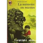 La mémoire en miettes