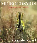 Microcosmos, le peuple de l'herbe