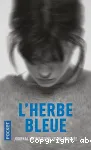 L'herbe bleue : journal intime d'une jeune fille de 15 ans