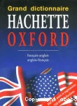 Grand dictionnaire Hachette-Oxford