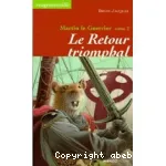 Martin le guerrier Tome 3 : Le retour triomphal