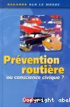 Prévention routière ou conscience civique ?