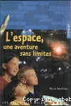 L'espace, une aventure sans limites