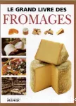 Le grand livre des fromages