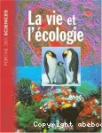 La vie et l'écologie