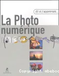 La photo numérique