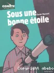 Sous une bonne étoile