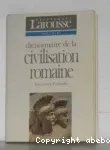 Dictionnaire de la civilisation romaine