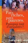 Pays riches, pays pauvres Pourquoi tant d'inégalités ?