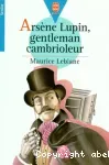 Arsène Lupin, gentleman-cambrioleur