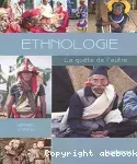 Ethnologie, la quête de l'autre.