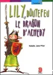 Lily Boutefeu et le dragon d'Acheby