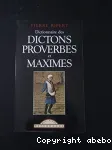 Dictionnaire des dictons, proverbes et maximes