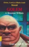 Monsieur William GOLEM 4