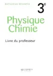 Physique/ chimie 3° Livre du professeur