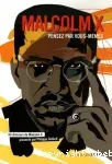 Malcom X Pensez par vous-même