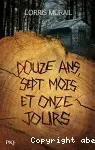 Douze ans, sept mois et onze jours