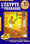 L'Egypte des pharaons Tout comprendre d'un coup d'oeil