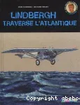 Lindbergh traverse l'Atlantique