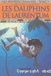 Les mystères romains Tome V Les dauphins de Laurentum