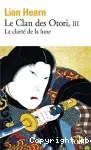 le clan des Otori 3 La clarté de la lune