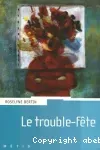 Le trouble-fête