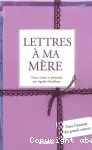 Lettres à ma mère